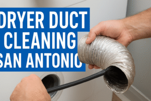 dryer duct cleaning san antonio