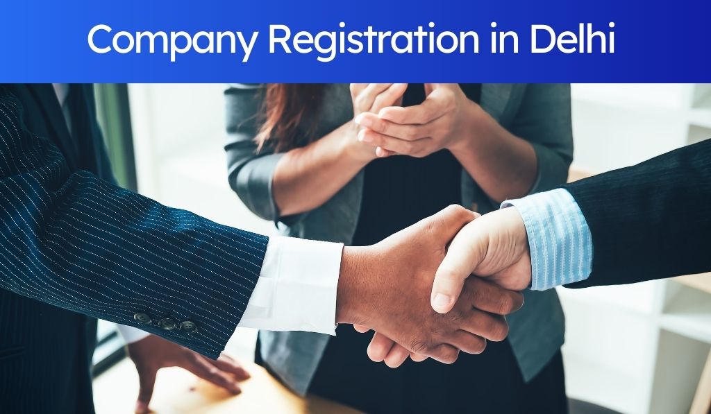 Company Registration in Delhi