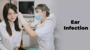 ear infection