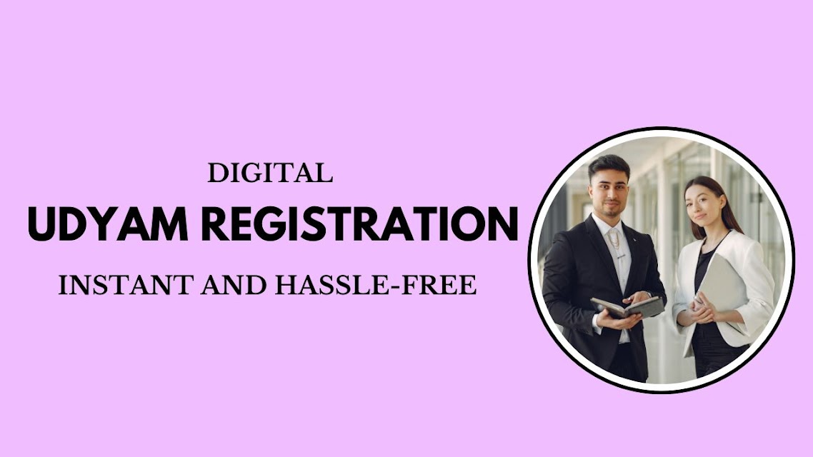 Digital Udyam Registration – Instant and Hassle-Free