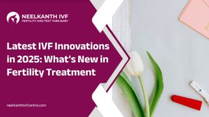 Latest-IVF-Innovations-in-2025