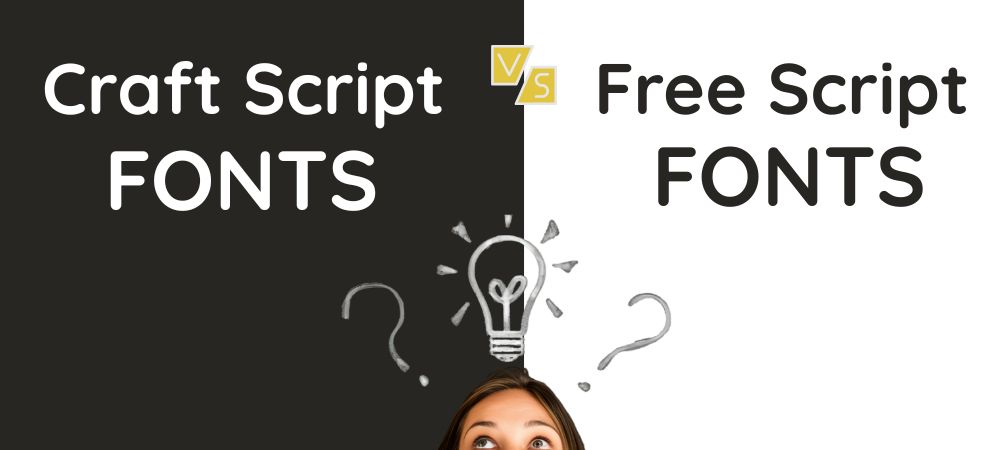 Craft vs. Free Script Fonts