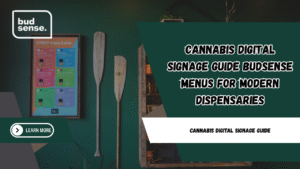 cannabis digital signage guide