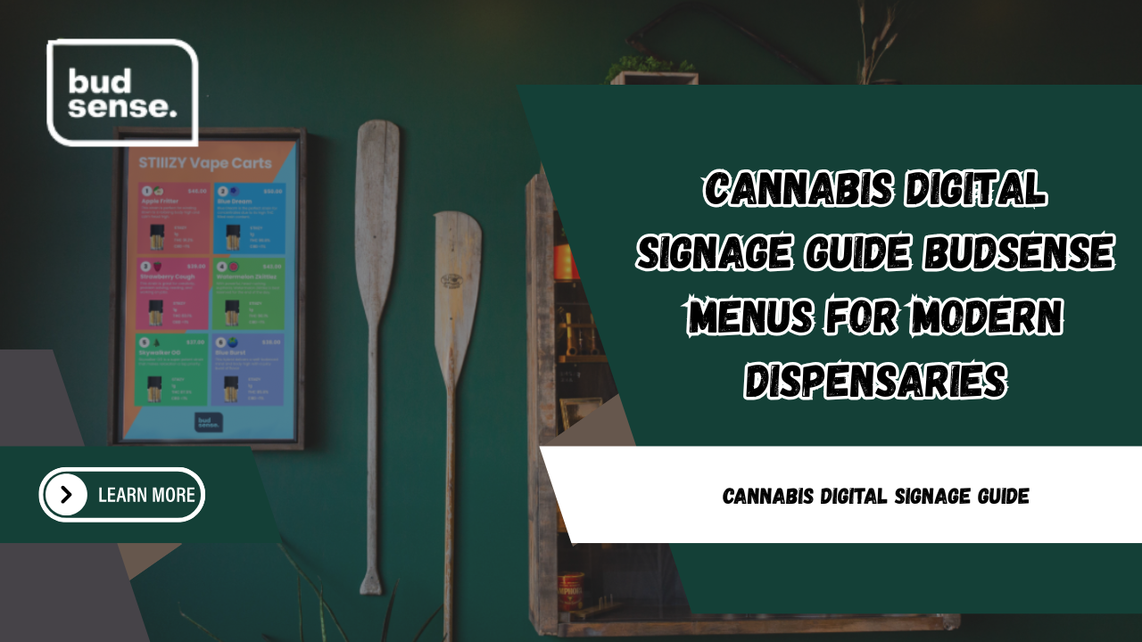 cannabis digital signage guide