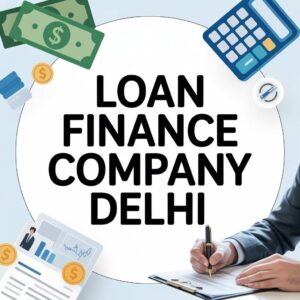 Best loan finance company in Delhi providing fast loan services, urgent cash loans, and emergency personal loan options with quick approvals.