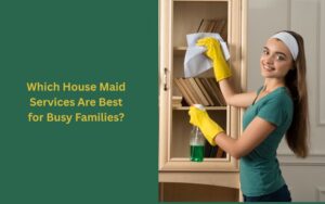 house maid services in mumbai
